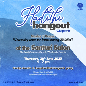 Hadithi Hangout Chapter 9 : Who really wrote the famous Swahili song Malaika?