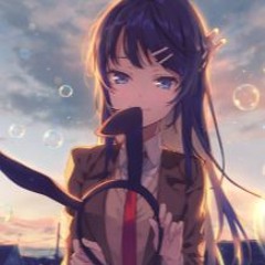 Seishun Buta Yarou wa Bunny Girl Senpai no Yume wo Minai ED 1 (Mai Sakurajima)[Lofi Flip]