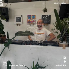 Plant & Deck 02/07/23