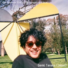 Genki Tanaka [Que Sakamoto 思考と発想] (Thoughts And Ideas) [18.10.2022]