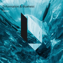 D-Formation & Blueheist - Daven, Beatfreak Recordings