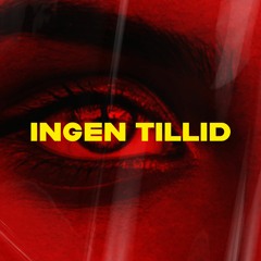 Ingen Tillid Ft. FLTR & ItsFrederik