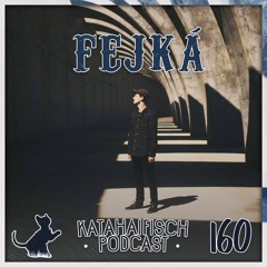 KataHaifisch Podcast 160 - Fejká