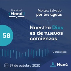 Carlos Ríos - Nuestro Dios Es De Nuevos Comienzos - 29 de octubre 2020