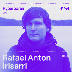 Hyperborea 002 - Rafael Anton Irisarri