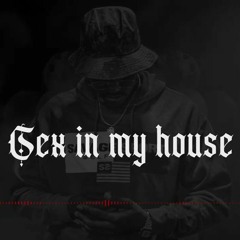 Sex In My House- Danny Yash