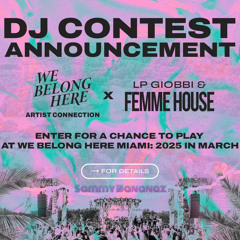 We Belong Here Miami 2025 (DJ CONTEST ENTRY)
