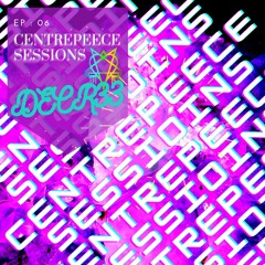 CENTREPEECE SESSIONS EP 06
