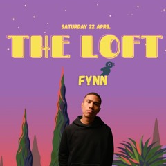 Fynn @ The Loft (Première édition) | April 23