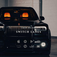 Emin Nilsen - Switch Lanes (feat. Tyga)