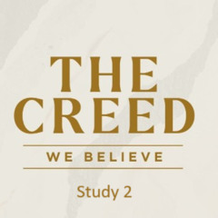 The Creed - Study 2 - I believe in Jesus Christ -Hebrews 1v1-4 (Matt Banks preaching)