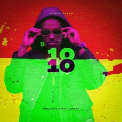 10 OVER 10 - Mansa Akeem (Prod. By Chef Curry)