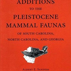 ⚡Audiobook🔥 Additions to the Pleistocene Mammal Faunas of South Carolina, North Carolina, and G