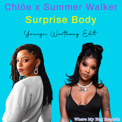 Surprise Body (Chlöe x Summer Walker) [Younge Warthawg Edit]