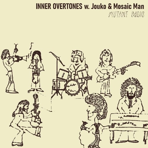 Mutant Radio - Inner Overtones w/ Jouko & Mosaic Man [25.06.2024]