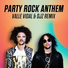 LMFAO - Party Rock Anthem (Valle Vidal & DJZ Remix) (Extended Mix)