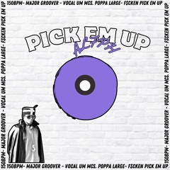 PICK EM UP