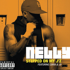 Nelly - Stepped On My J'z (Album Version (Explicit)) [feat. Ciara & Jermaine Dupri]