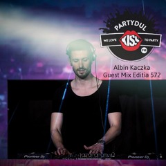 Partydul KissFM ed572 - Home Edition GuestMix by Albin Kaczka