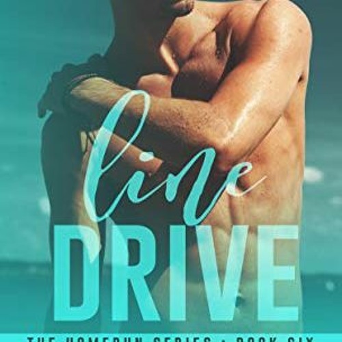 GET [EBOOK EPUB KINDLE PDF] Line Drive: A Chance Encounter Gay Sports Romance (Homeruns Book 6) by