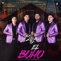 El Buho- Los De La Baja  (En vivo 2020-2021) Corrido (Luis R Conriquez Cover)