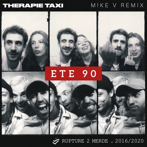 Therapie TAXI - Eté 90 [M!KE V REMIX]