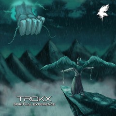 TROKX - SPIRITUAL EXPERIENCE