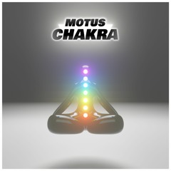 MOTUS - CHAKRA 🔮 (DECEMBER PATREON EXCLUSIVE)