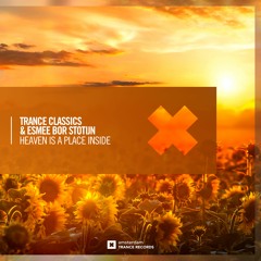 Trance Classics & Esmee Bor Stotijn - Heaven Is A Place Inside