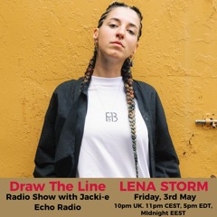 #307 Draw The Line Radio Show 03-05-2024 with guest mix 2nd hr by Lena Storm