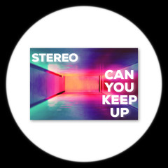 Can You Keep Up (Original Mix)