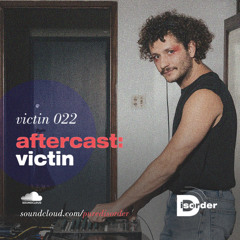 aftercast:victin 022