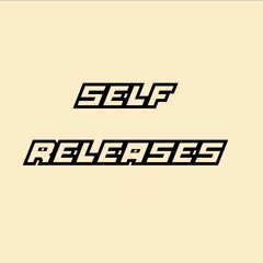 Self Releases