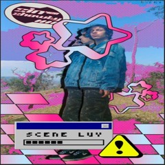 ZIN420SHAWTY 🔁 SCENE LUV (ZINSHAWTY EMOSTYLE)