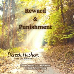 Ramchal Shiur 3 - Reward And Punishment