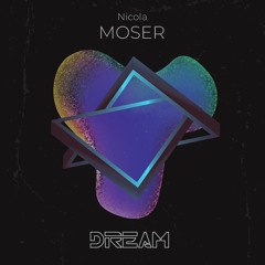Moser - Dream (Original Mix) FREE DOWNLOAD!