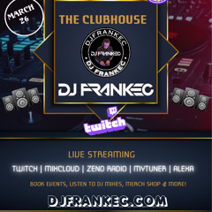 The Club-House by DJ FrankEC On Phatsoundz Radio (3-26-25)