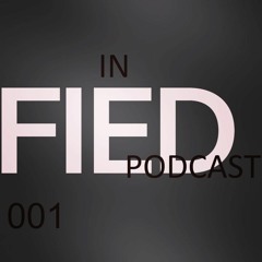 InFIEDpodcast 001 ~ Serti