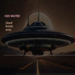 H2o Water   Ginof Remix 2024 DRIP