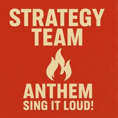 Strategy Team Song