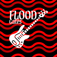 Flood Gates