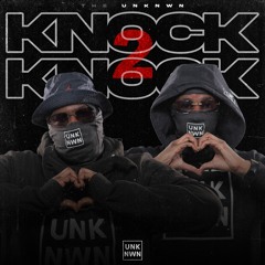 THE UNKNWN - KNOCK KNOCK II