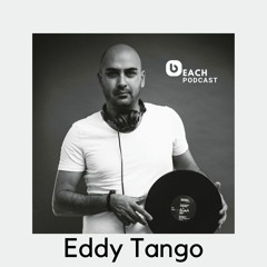 Beach Podcast™ Guest Mix by Eddy Tango