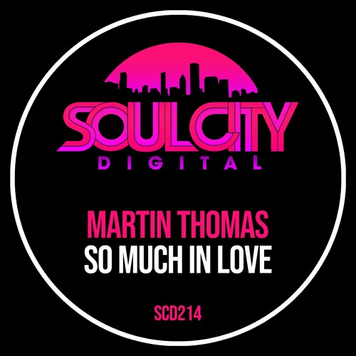 Martin Thomas - So Much In Love (Radio Mix)