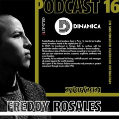 FREDDY ROSALES DINAMICA PODCAST 16