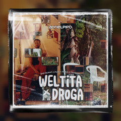 WELTiTA x DROGA (ADRIELPIPO MASHUP)