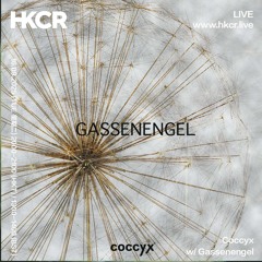 Coccyx w/ Gassenengel - 16/09/2025