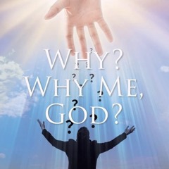 WHY GOD?