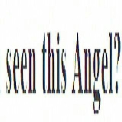seen this Angel?