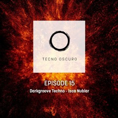 TECNO OSCURO No. 15 - Isca Nublar - Darkgroove Techno